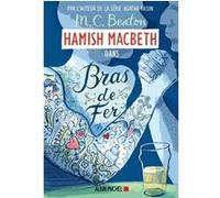 Hamish Macbeth 12 - Bras de fer M. C. Beaton (Auteur), Karine Guerre (Traduction)