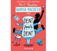 M. C. Beaton – Hamish Macbeth 13 : Dent pour dent – Roman – Broché