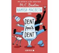 Hamish Macbeth 13 - Dent pour dent - M. C. Beaton - Albin Michel - broché - Roman