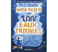 M. C. Beaton – Hamish Macbeth 15 : Eaux troubles – Traduit par Esther Ménévis – Broché