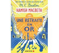 M. C. Beaton – Hamish Macbeth 18 : Une retraite en or – Roman – Broché