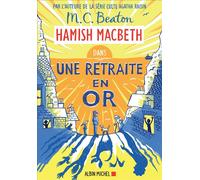 M. C. Beaton – Hamish Macbeth 18 : Une retraite en or – Roman – Broché