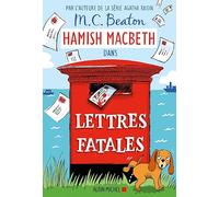 M. C. Beaton – Hamish Macbeth 19 : Lettres fatales – Roman – Broché
