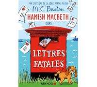 Hamish Macbeth 19 - Lettres fatales - M. C. Beaton - Albin Michel - broché - Roman
