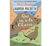 Hamish Macbeth 2 - Qui va à la chasse M. C. Beaton (Auteur), Marina Boraso (Traduction)