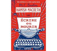 Hamish Macbeth 20 - Ecrire ou mourir