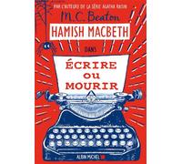Hamish Macbeth 20 - Ecrire ou mourir - M. C. Beaton - Albin Michel - broché - Roman
