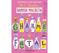 M. C. Beaton – Hamish Macbeth 24 : Charme fatal – Roman broché (Les Éditions Albin Michel)