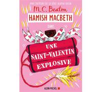 M. C. Beaton – Hamish Macbeth 25 : Une Saint-Valentin explosive – Roman – Broché