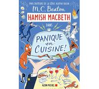 Hamish Macbeth 29 - Panique en cuisine ! - M. C. Beaton - Albin Michel - broché - Roman