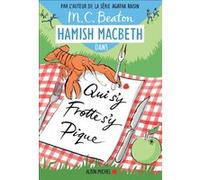 Hamish Macbeth 3 - Qui s'y frotte s'y pique M. C. Beaton (Auteur), Marina Boraso (Traduction)