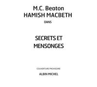 Hamish Macbeth 30 - Secrets et mensonges - M. C. Beaton - Albin Michel - ebook (ePub) - Roman