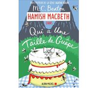 M. C. Beaton – Hamish Macbeth 4 : Qui a une taille de guêpe – trad. Marina Boraso – Albin Michel