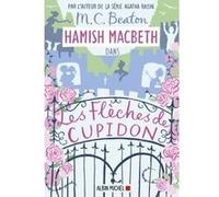 Hamish Macbeth 8 - Les flèches de Cupidon M. C. Beaton (Auteur), Marina Boraso (Traduction)