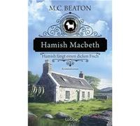 Hamish Macbeth fängt einen dicken Fisch | M. C. Beaton