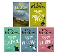 Hamish Macbeth Murder Mystery Death Series 4: 5 books Collection Set (Death of a Bore, Death of a Poison Pen, Death of a Village, Death of a Celebrity, Death of a Dustman) - M.C. Beaton