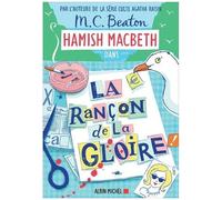 Hamish Macbeth - Tome 17 - La Rançon De La Gloire