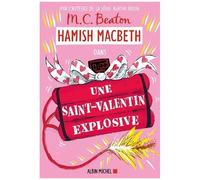 Hamish Macbeth - Tome 25 - Une Saint-Valentin Explosive