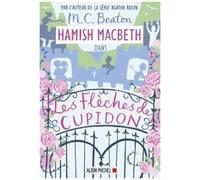 Hamish Macbeth - Tome 8 - Les Flèches De Cupidon