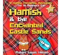 Hamish McHamish and the Enchanted Castle Sands