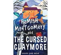 Hamish Montgomery And The Cursed Claymore