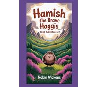 Hamish The Brave Haggis: Bold Adventures 2