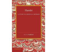 Hamlet: A Study In Critical Method