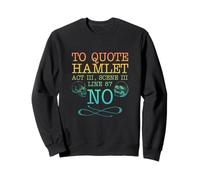 Hamlet Act III, Scène III, Ligne 87 - Non Sweatshirt