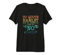 Hamlet Act III, Scène III, Ligne 87 - Non T-Shirt Haut de Gamme