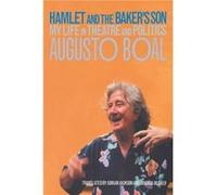 Hamlet and the Bakers Son by Augusto Boal Boal, Augusto (Auteur)