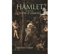 Hamlet And The Vision Of Darkness