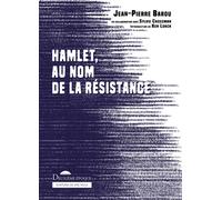 Hamlet, au nom de la Résistance - Jean-Pierre Barou - Deuxieme Epoque - broché - Théâtre