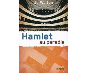 Hamlet au paradis: Trilogie du subtil changement 2