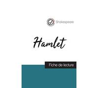 Hamlet de Shakespeare (fiche de lecture et analyse complète de l'oeuvre)