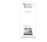 Cécile Ladjali – Hamlet / Electre – Théâtre – Broché – Actes Sud