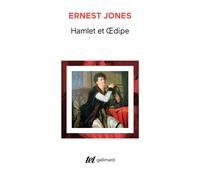 Hamlet et Œdipe - - Ernest Jones - Gallimard - Livre