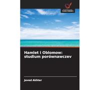 Hamlet i Oblomow: studium porównawczev