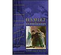 Hamlet In His Modern Guises
