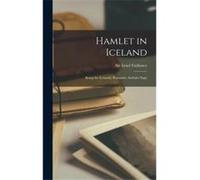Hamlet in Iceland Being the Icelandic Romantic Ambales Saga - Creative Media Partners LLC - Creative Media Partners LLC - Livre en Anglais Creative Media Partners LLCCreative Media Partners LLC (Auteu