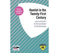 Hamlet in the Twenty-First Century - Agrégation anglais 2024