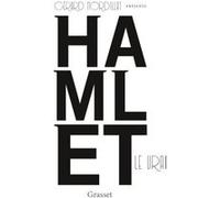 Hamlet le vrai: d'après un texte retrouvé de Shakespeare