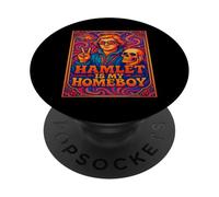 Hamlet My Home Boy Shakespeare Slogan Humoristique Meme PopSockets PopGrip Adhésif