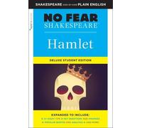 Hamlet: No Fear Shakespeare Deluxe Student Editions - Shakespeare Side-By-Side Plain English