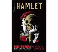 Hamlet (No Fear Shakespeare): No Fear Shakespeare Graphic Novels
