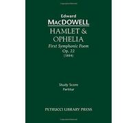 Hamlet & Ophelia, Op.22: Study Score