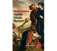 Hamlet - Othello - Macbeth