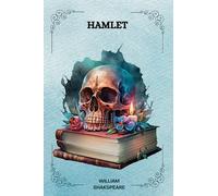 Hamlet Par William Shakspeare: TRADUCTION DE M. GUIZOT: ( FRENCH EDITION )