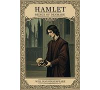 HAMLET, PRINCE OF DENMARK