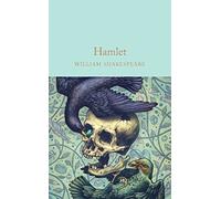 Hamlet: Prince of Denmark (Macmillan Collector's Library) NEUF