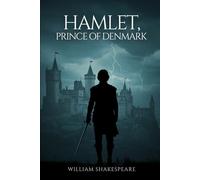 HAMLET, PRINCE OF DENMARK